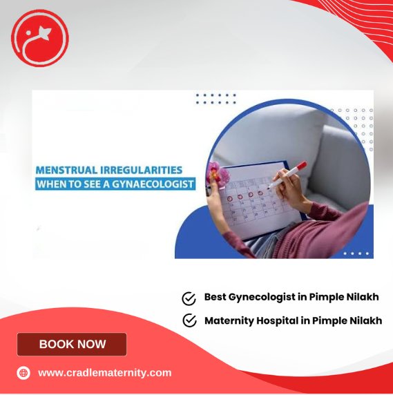 Menstrual Irregularities: When Should You See a Gynaecologist?
