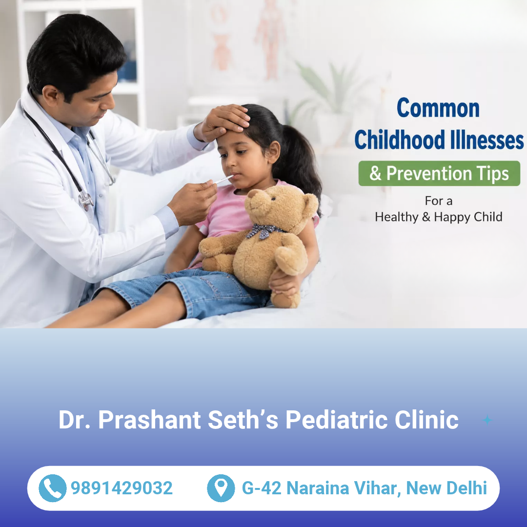Common Childhood Illnesses: Symptoms, Prevention and When to Seek Medical Care